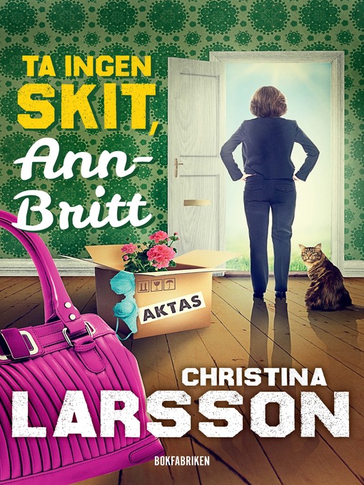 Titeldetaljer för Ta ingen skit, Ann-Britt av Christina Larsson - Tillgänglig